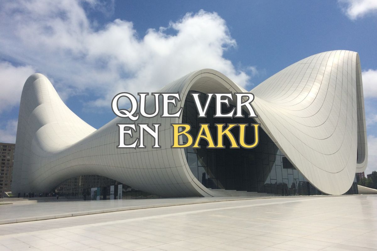 Baku, que ver y que visitar