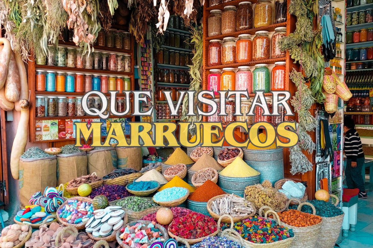Que visitar y que ver en Marruecos
