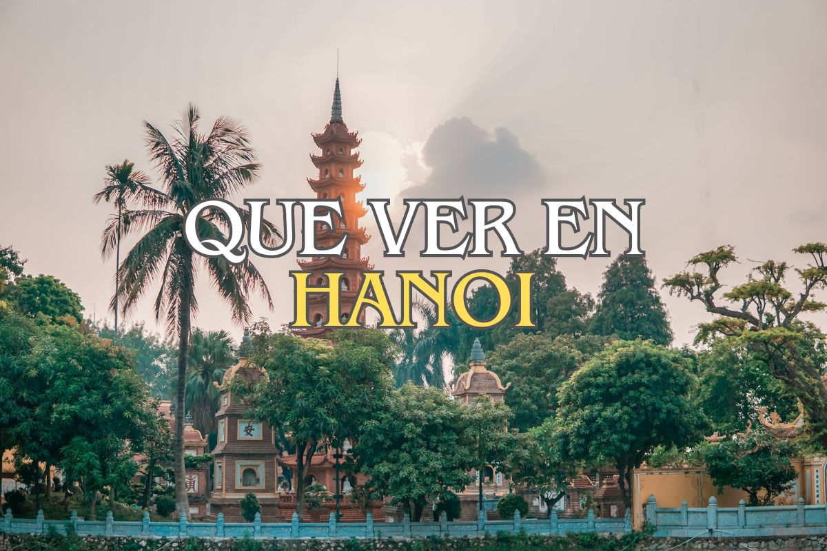 Que ver en Hanoi