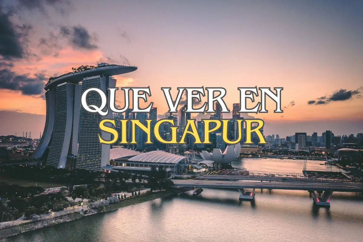 Que ver en Singapur