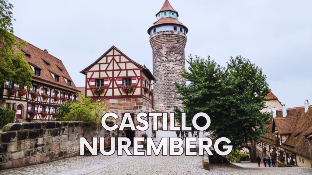 El Castillo de Núremberg 