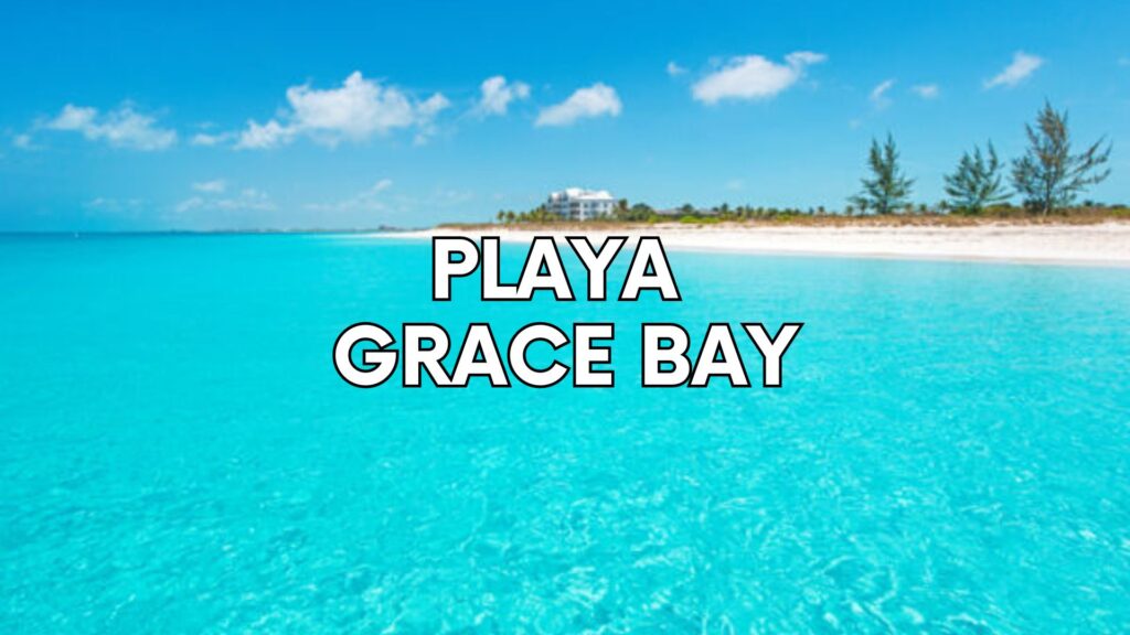 Playa de Grace Bay en las Islas Turcas y Caicos