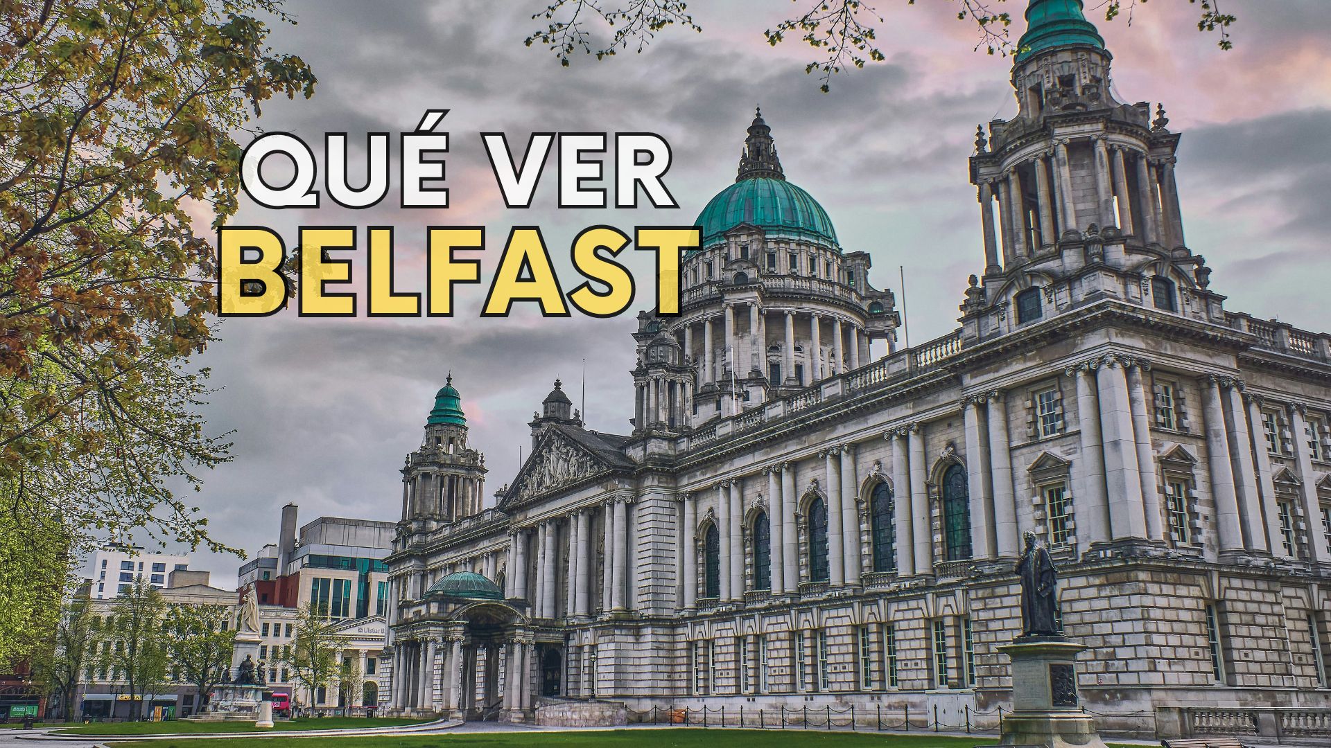 Descubriendo Belfast: La Joya del Norte de Irlanda